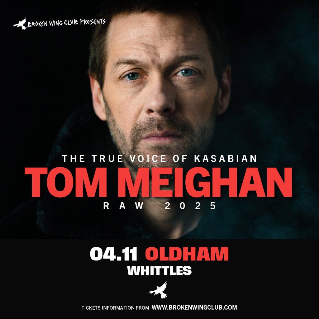 Tom Meighan (Kasabian) RAW25 - OLDHAM + support Aziz Ibrahim