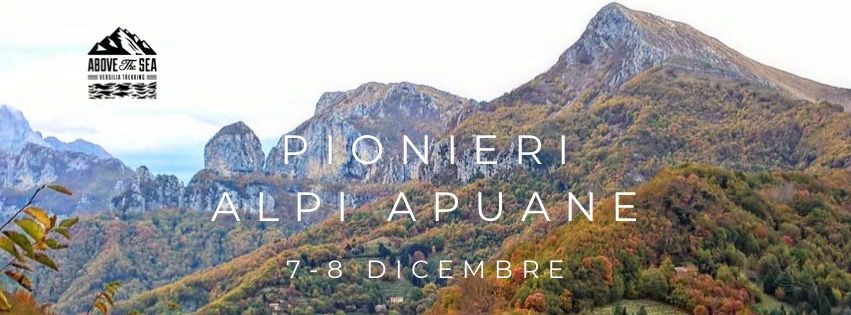 PIONIERI ALPI APUANE - TREKKING ALPINO