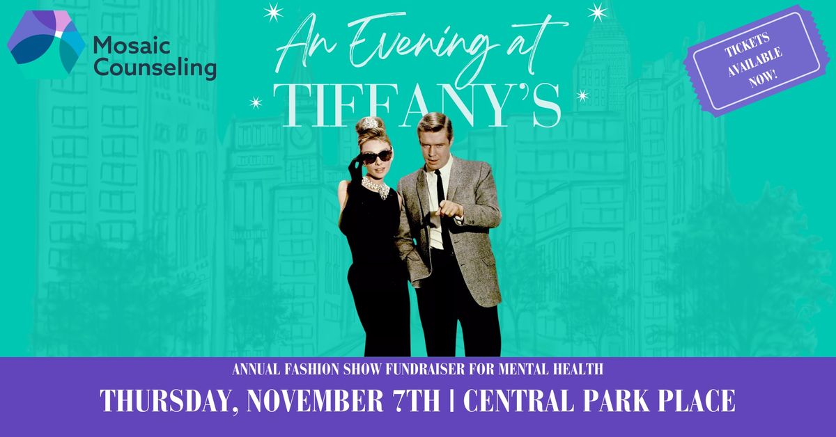 An Evening at Tiffany's - 2024 Annual Fashion Show Fundraiser for Mental Health