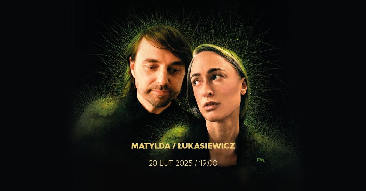 MATYLDA\/\u0141UKASIEWICZ