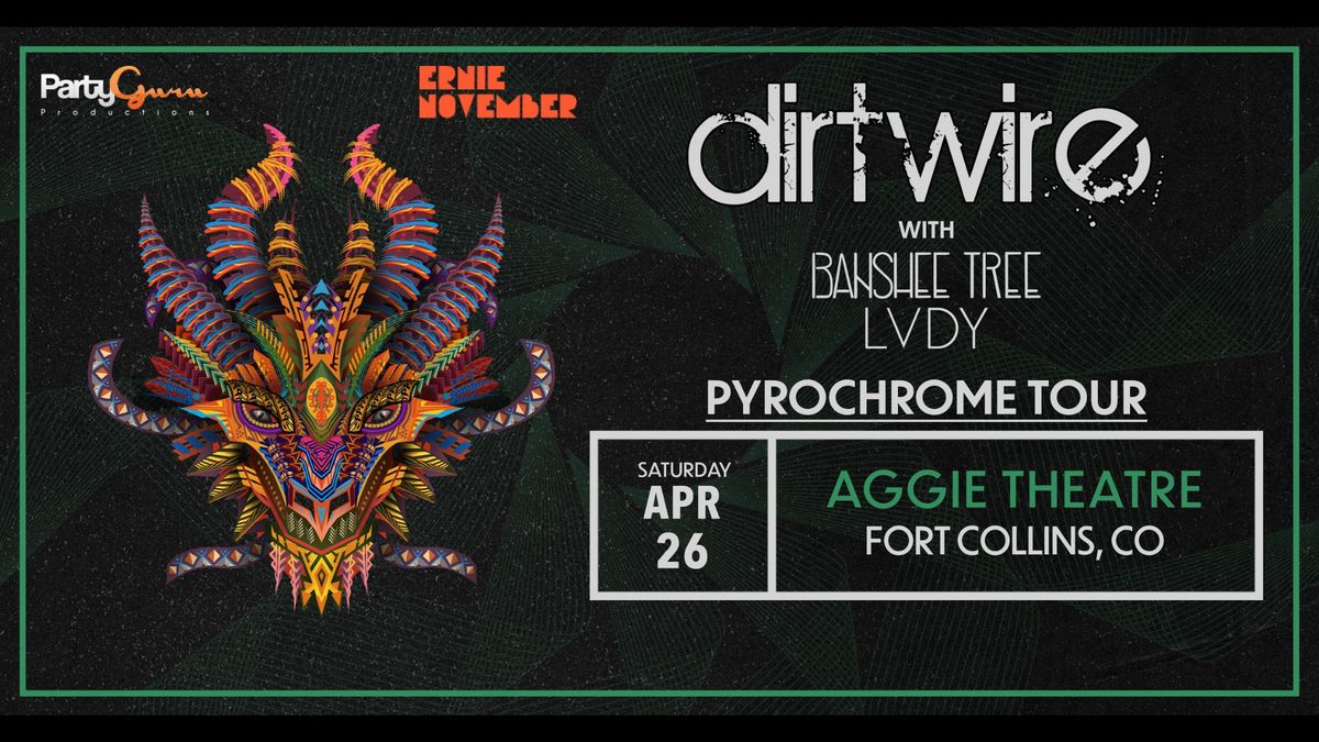 Dirtwire w\/ Banshee Tree, LVDY | Aggie Theatre | Presented by Party Guru & Ernie November