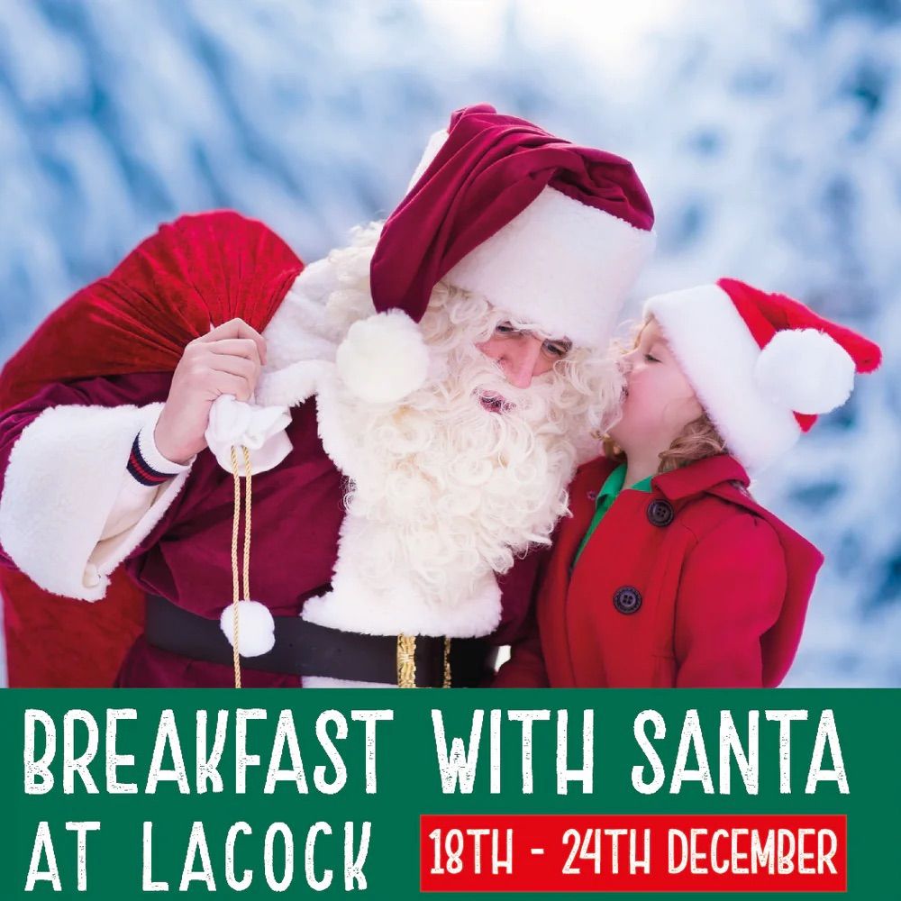 Breakfast with Santa at Lacock (18th - 24th December) \ud83c\udf85