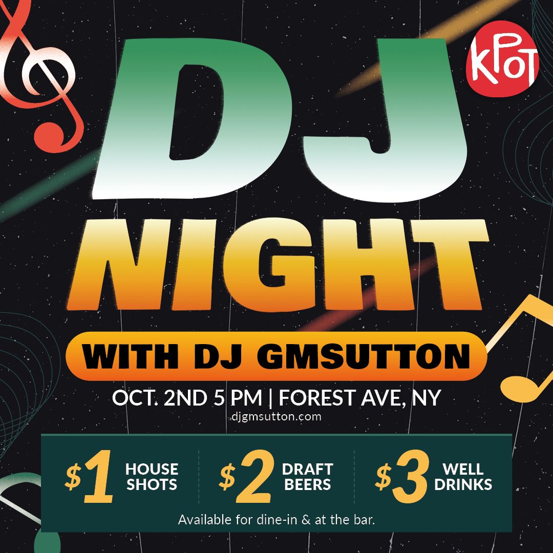 DJ Night @ KPOT Staten Island - $1 Shots, $2 Draft Beers, $3 Well Drinks