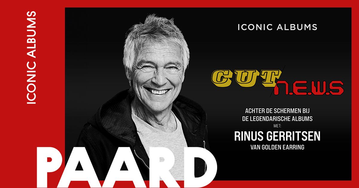 ICONIC ALBUMS \u2013 CUT & N.E.W.S MET RINUS GERRITSEN | PAARD, Den Haag