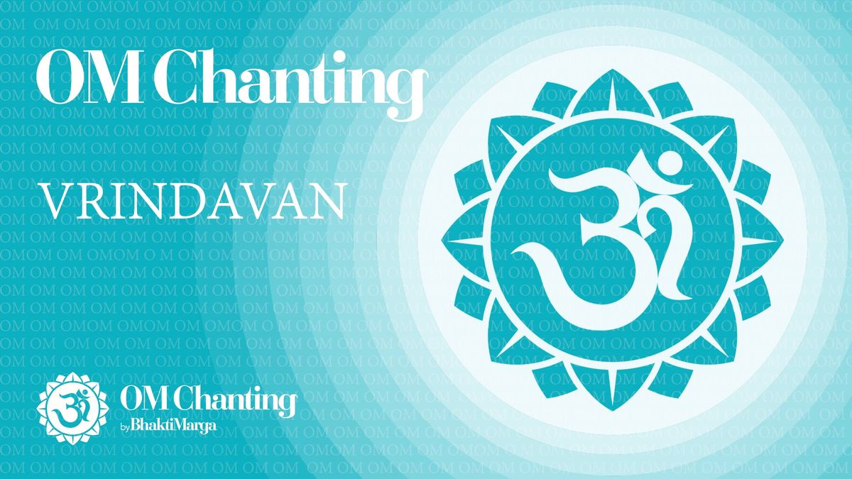 OM Chanting - Vrindavan