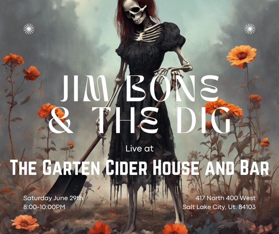 Jim Bone and the Dig live at the Garten Cider House and Bar