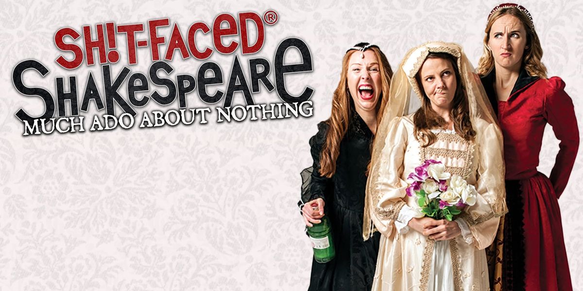 Sh!t-faced Shakespeare\u00ae