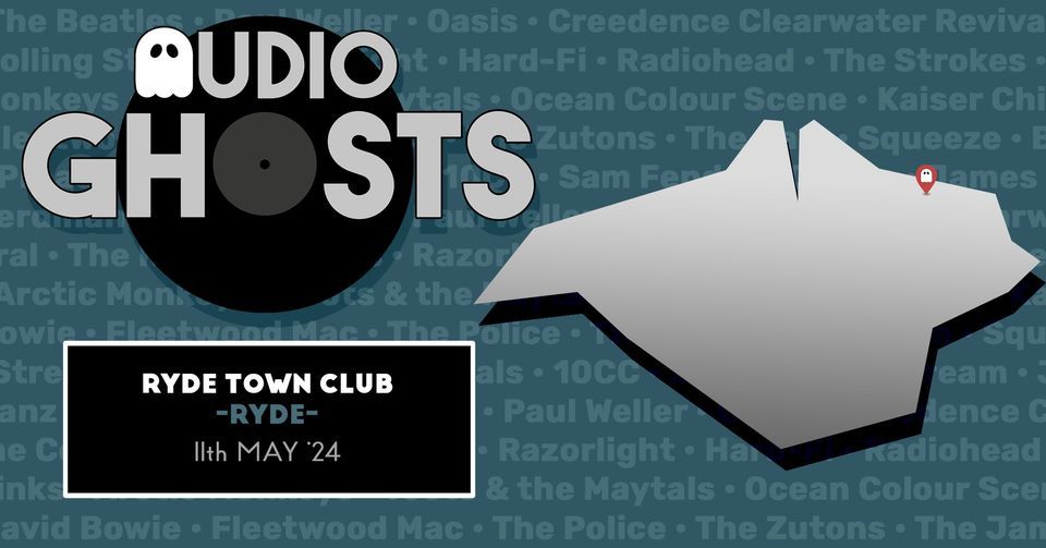 Audio Ghosts @ Ryde Town Club