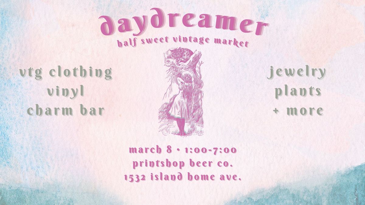 Daydreamer: Vintage Market