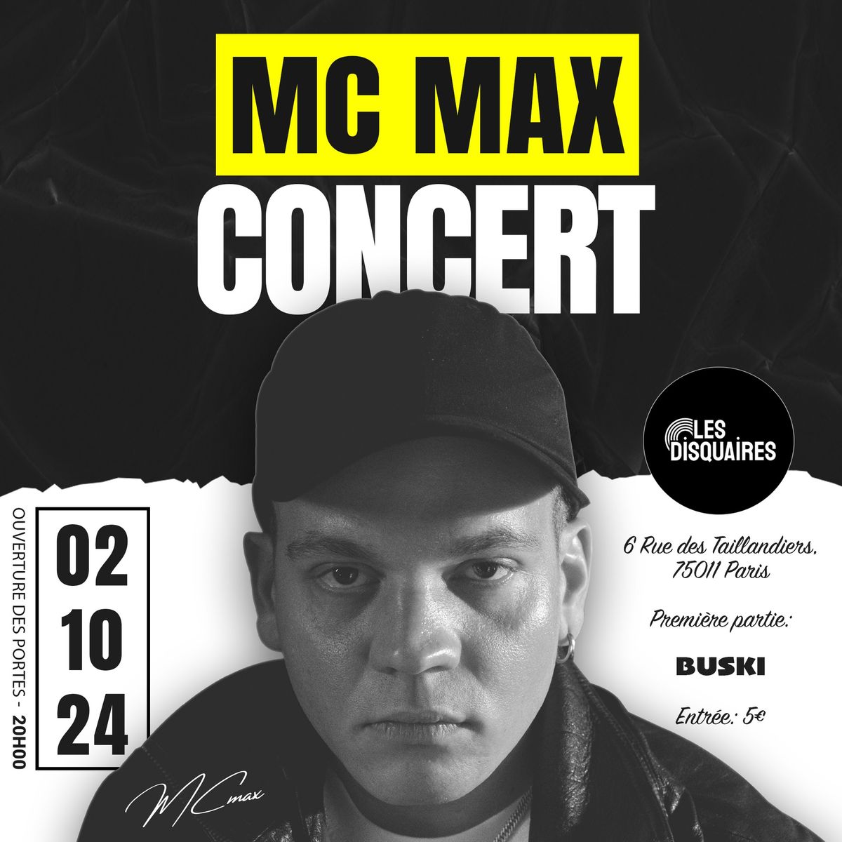 MC MAX - CONCERT - LES DISQUAIRES - PARIS