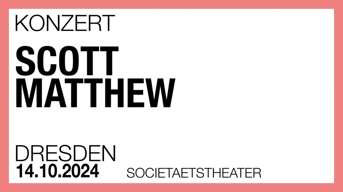 Scott Matthew | Dresden \u2022 Societaetstheater