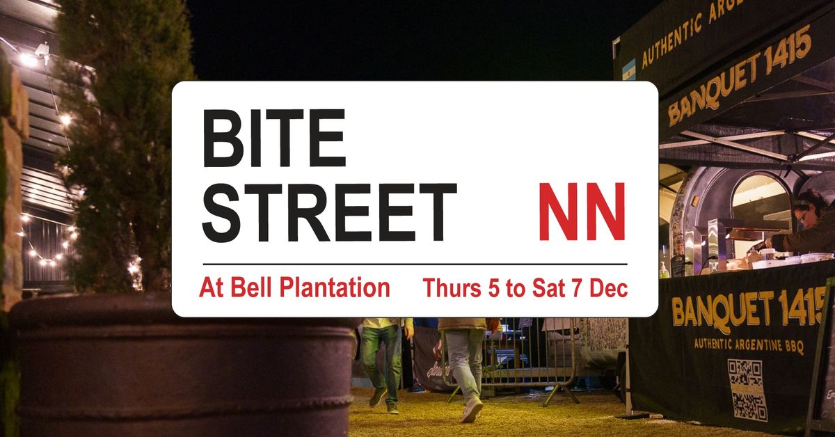 Bite Street NN, Northants street food event, December 5\/6\/7