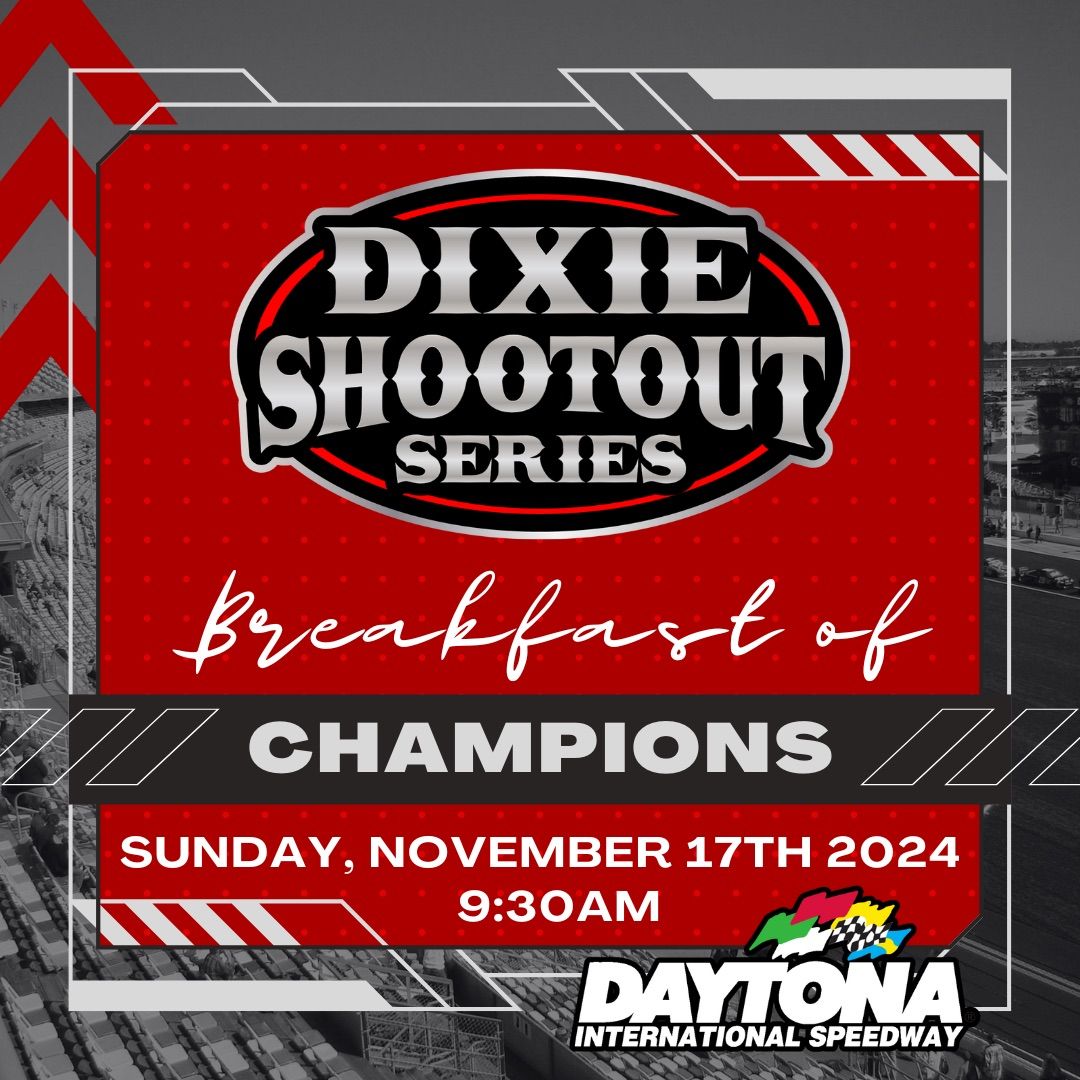 Dixie Shootout Series - Breakfast of Champions Banquet