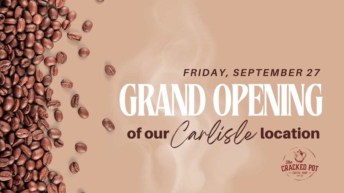 Carlisle Grand Opening