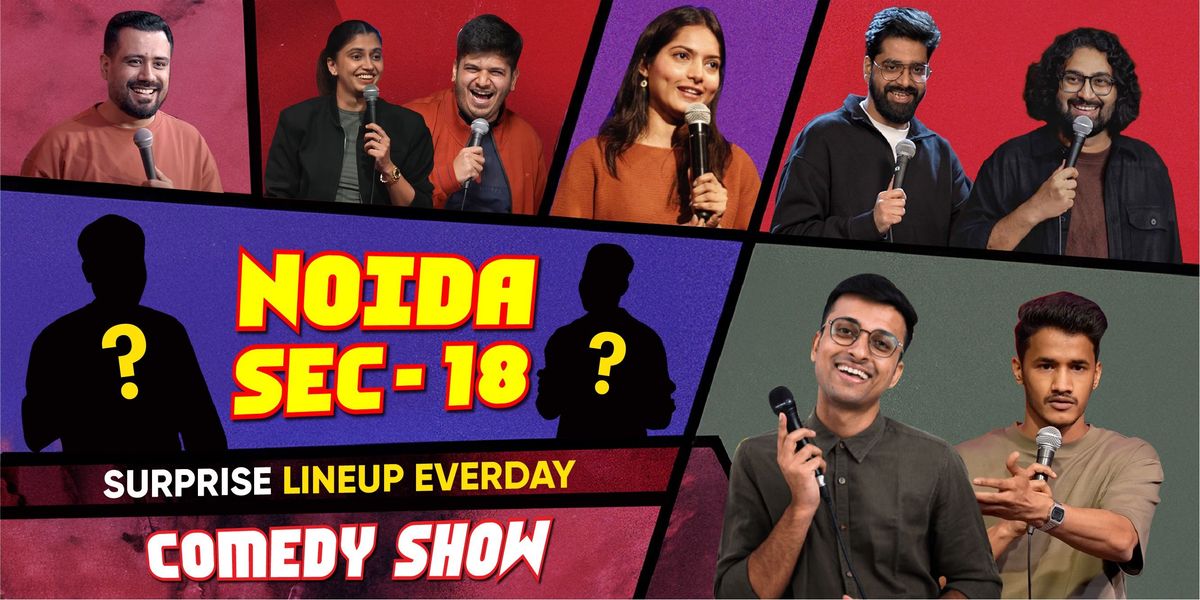 Comedy Show Noida Sector 18