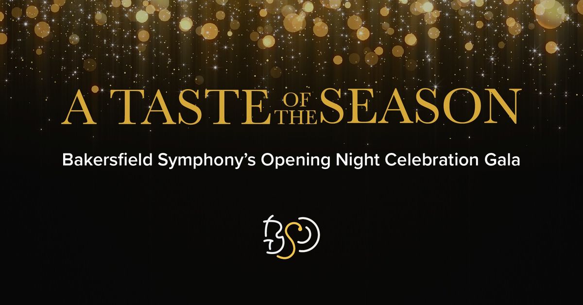 Bakersfield Symphony's Opening Night Celebration Gala