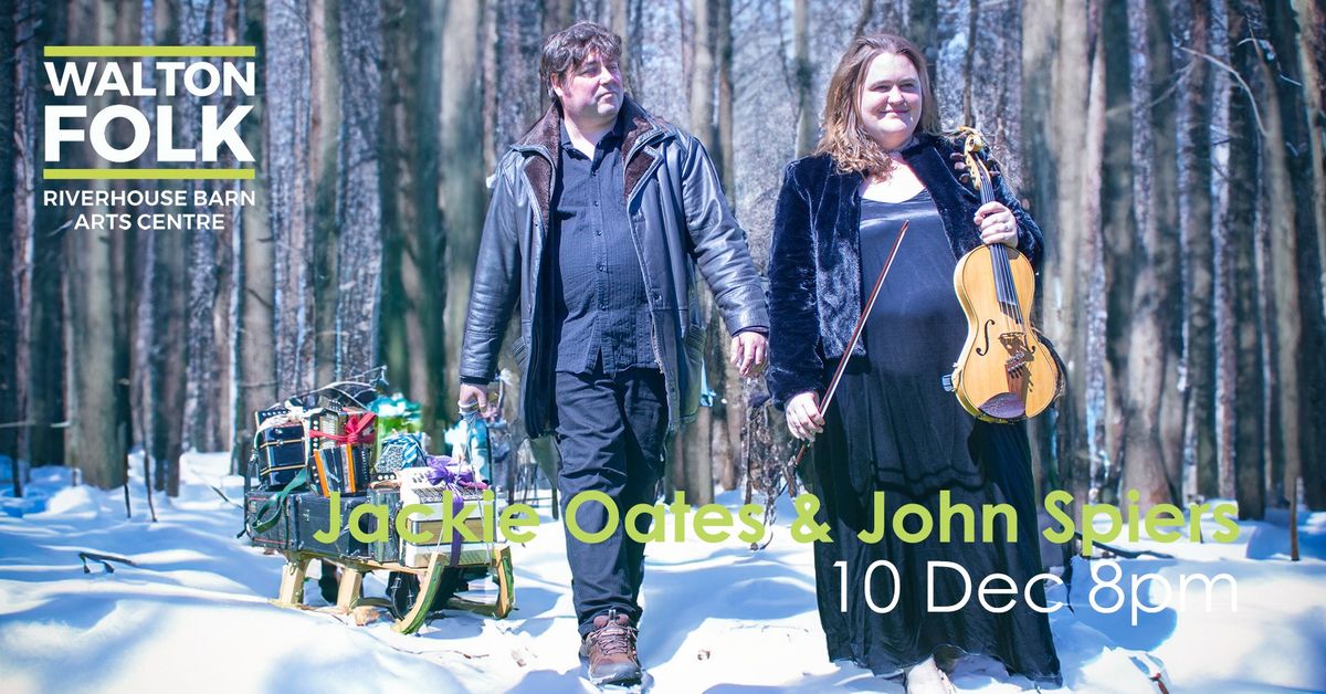 Jackie Oates & John Spiers - Walton Folk