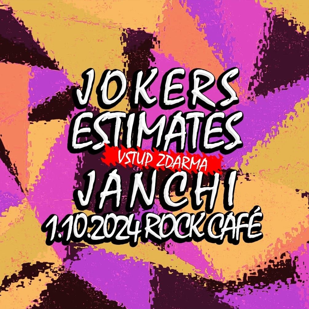 P\u00e1rty v Rock Cafe - Jokers, estimates, Janchi