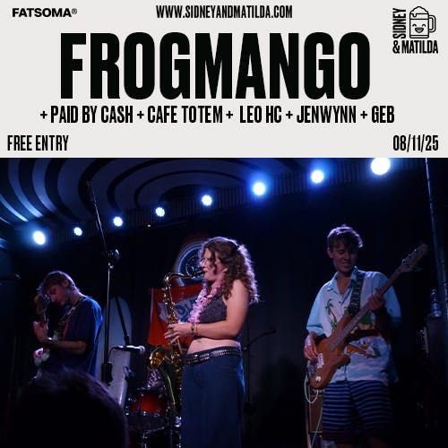 FrogManGo + Paid By Cash + Cafe T\u00f3tem + leo hc + JenWynn + GEB 