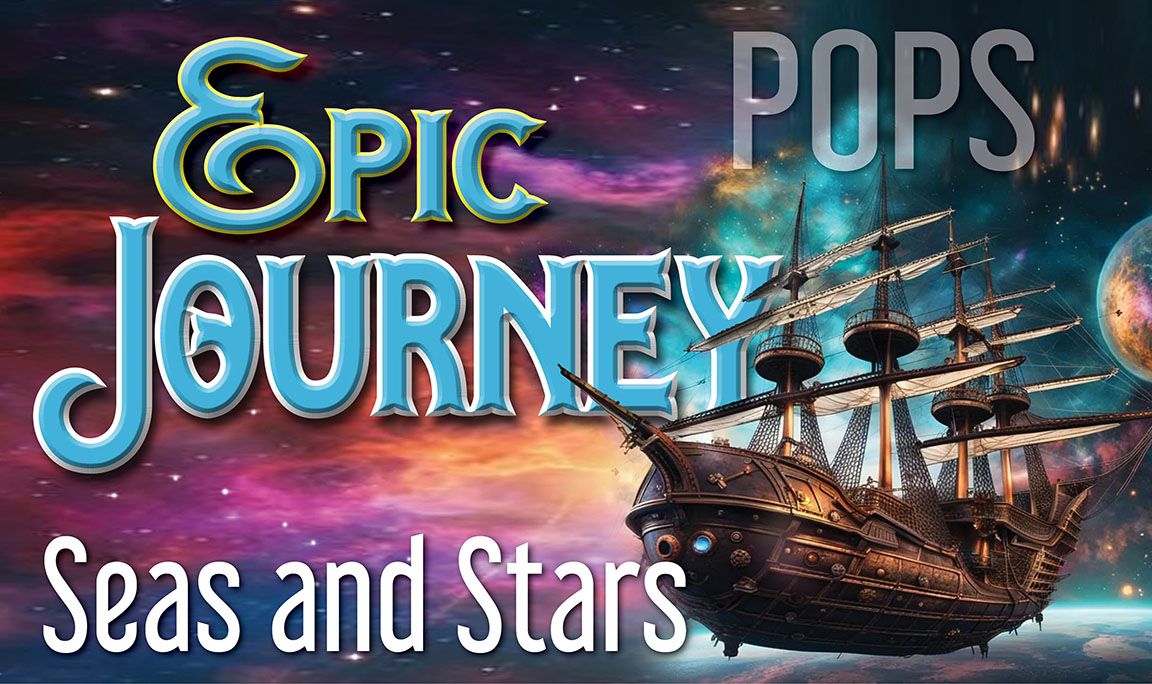 Epic Journey: Symphony of the Hills POPs Concert