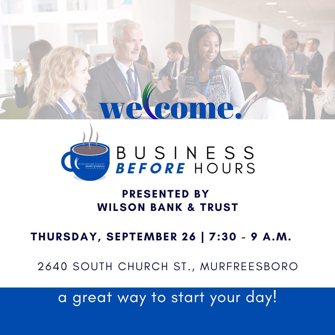 Business BEFORE Hours Presented by Wilson Bank & Trust