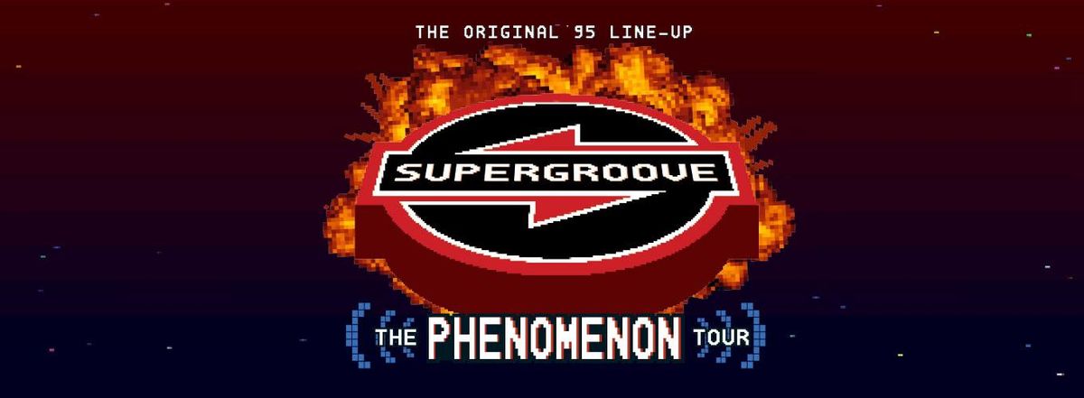 Supergroove: The Phenomenon Tour | WHANGANUI