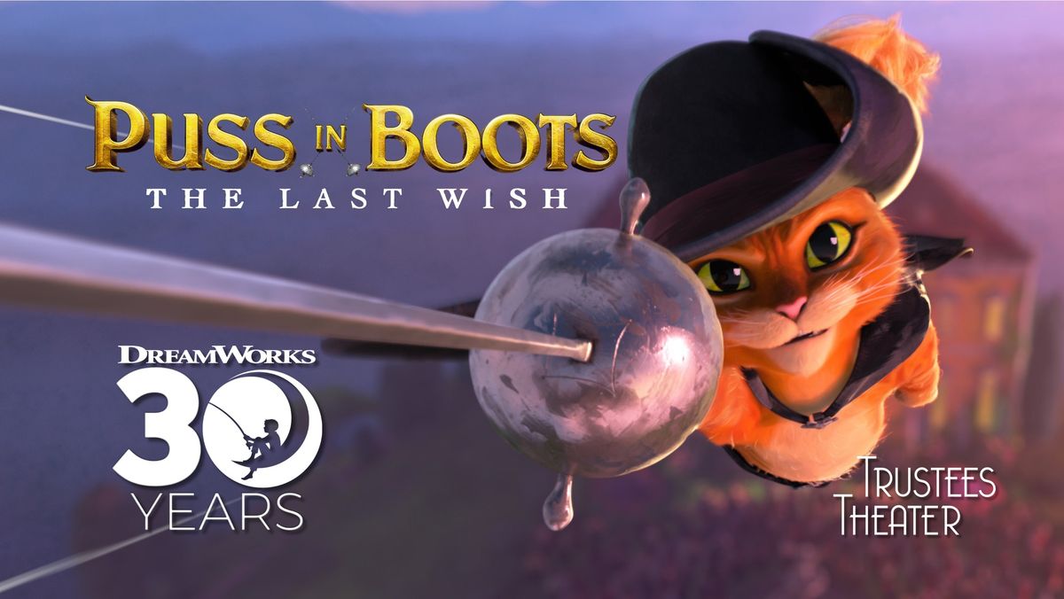 DreamWorks 30th Anniversary: Puss in Boots - The Last Wish