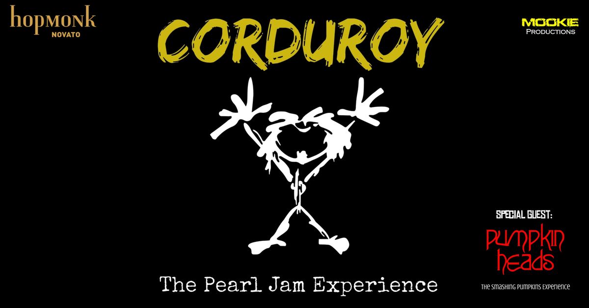 Corduroy (Pearl Jam) + The Pumpkin Heads (Smashing Pumpkins)