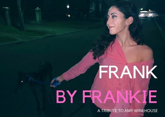 Frank By Frankie FRINGE EVENT- A Tribute To Amy Winehouse