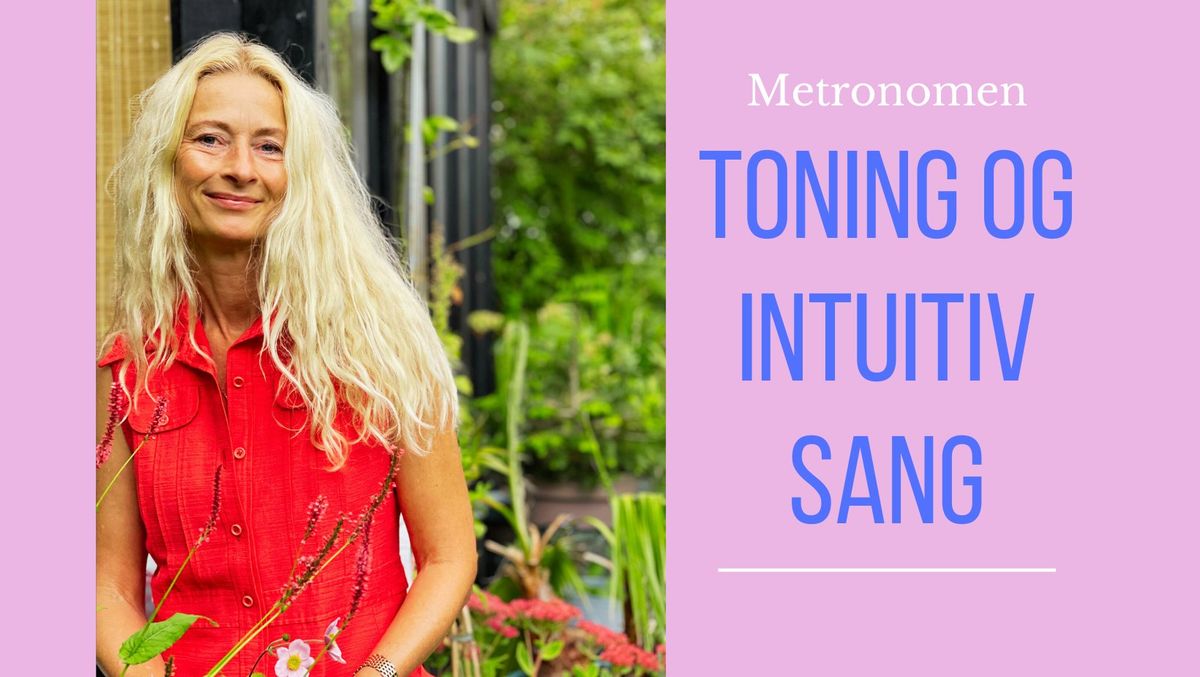 Toning og intuitiv sang: Toner og f\u00e6llesskab