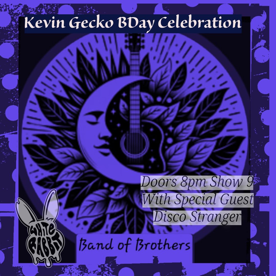 Kevin Gecko Bday Jam