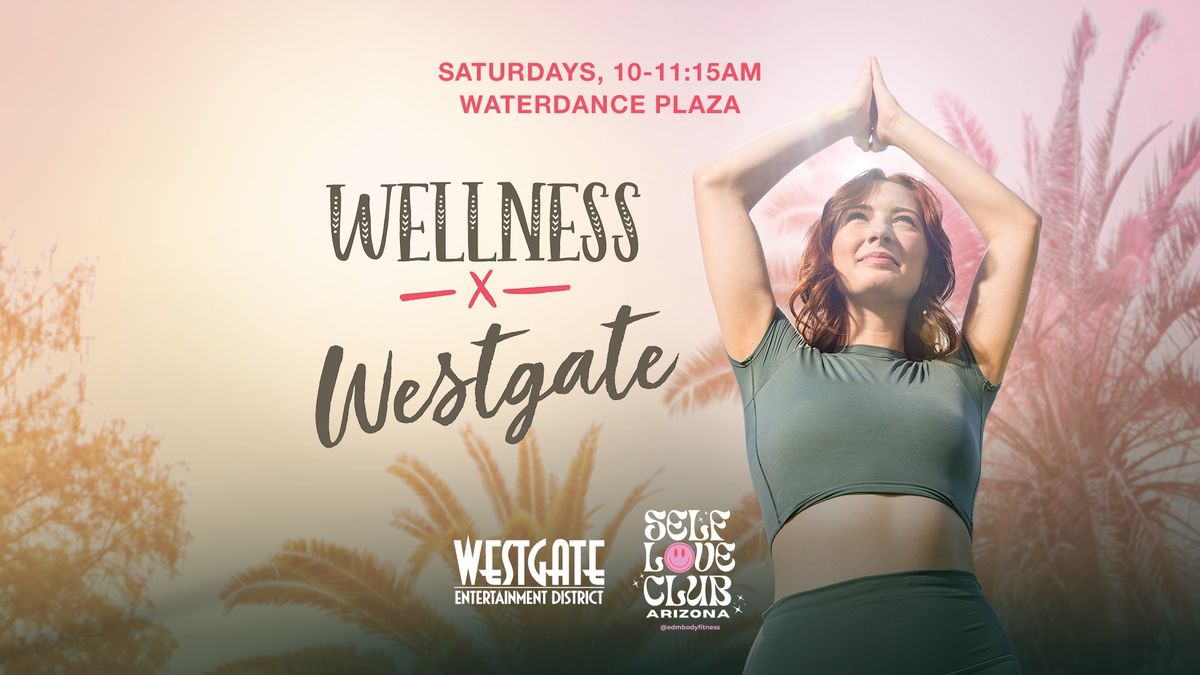 Wellness x Westgate 