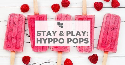 Stay & Play: Hyppo Pops