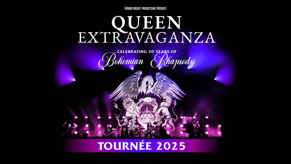 Queen Extravaganza \u2022 Z\u00e9nith Toulouse M\u00e9tropole