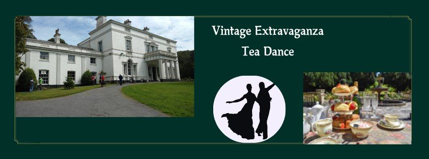 Vintage Extravaganza - Tea dance