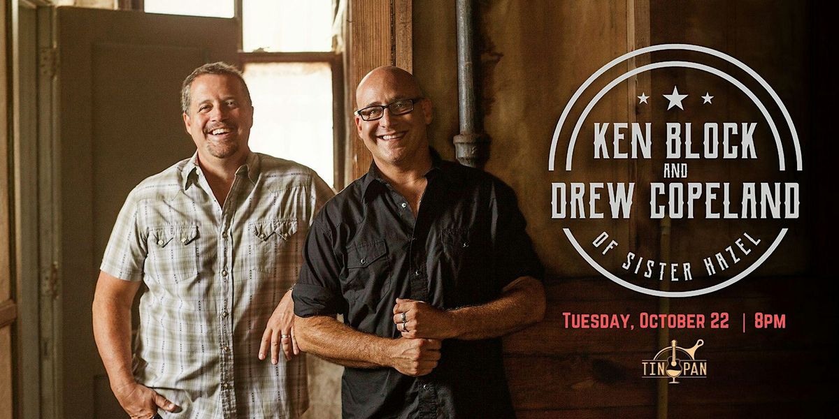 Ken Block & Drew Copeland of Sister Hazel