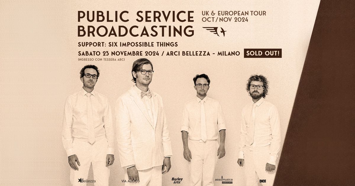 Public Service Broadcasting | Milano, Arci Bellezza + Support: Six Impossible Things \/\/ SOLD OUT!