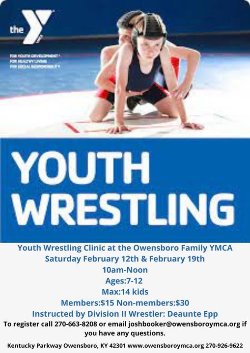 Youth Wrestling Clinic, Owensboro Family YMCA, 19 February to 26 February