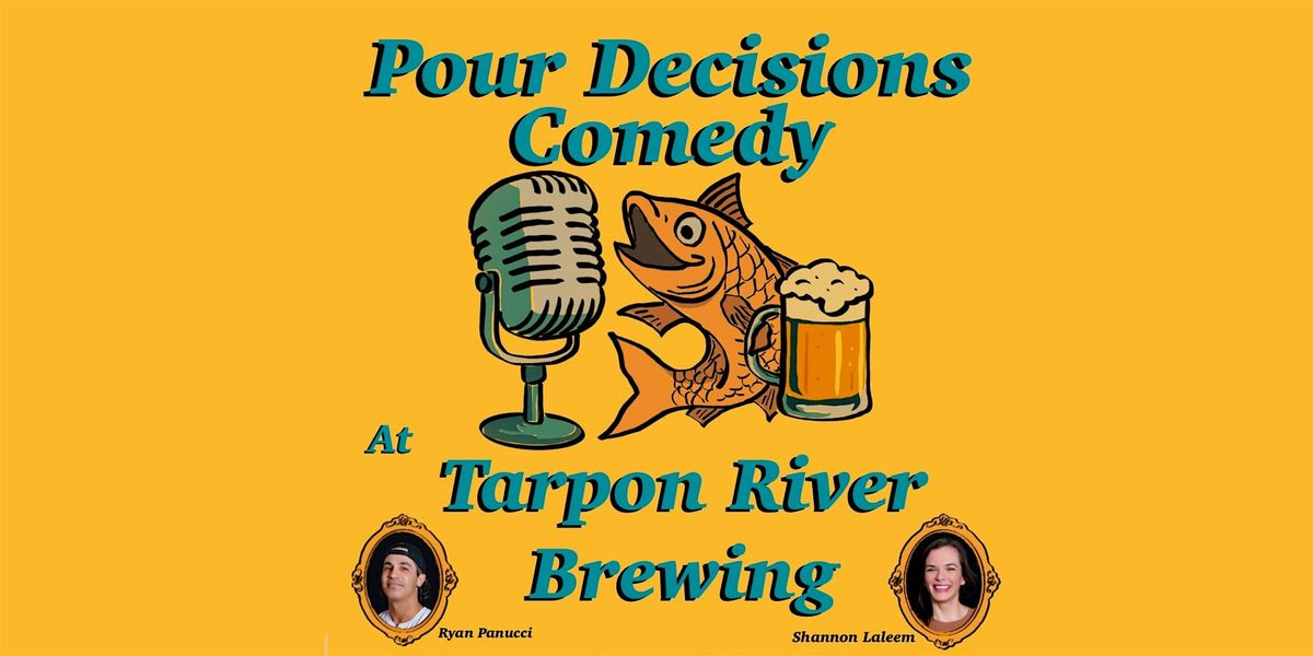 Pour Decisions Comedy Night