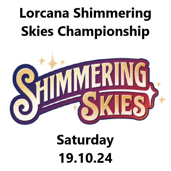 Lorcana Shimmering Skies Store Championship 19.10.24