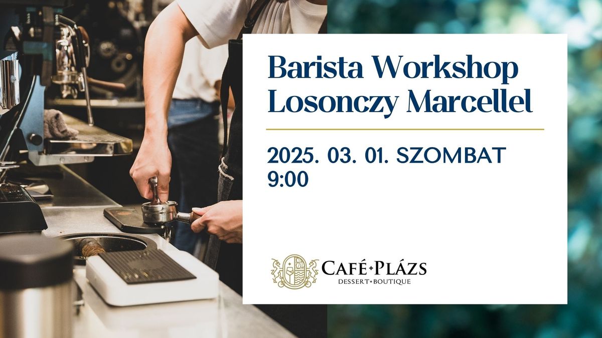 Barista Workshop Losonczy Marcellel