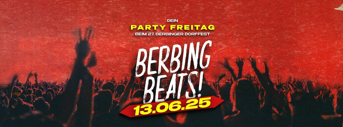 BERBING BEATS 2025 | DIE Zeltparty-Legende ist zur\u00fcck | 13.06.