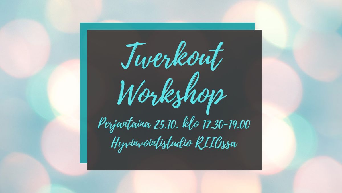 Twerkout Workshop 25.10.