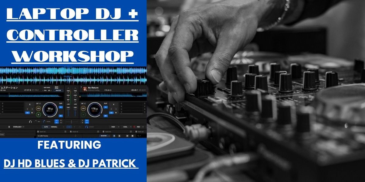 Dj laptop plus controller masterclass workshop