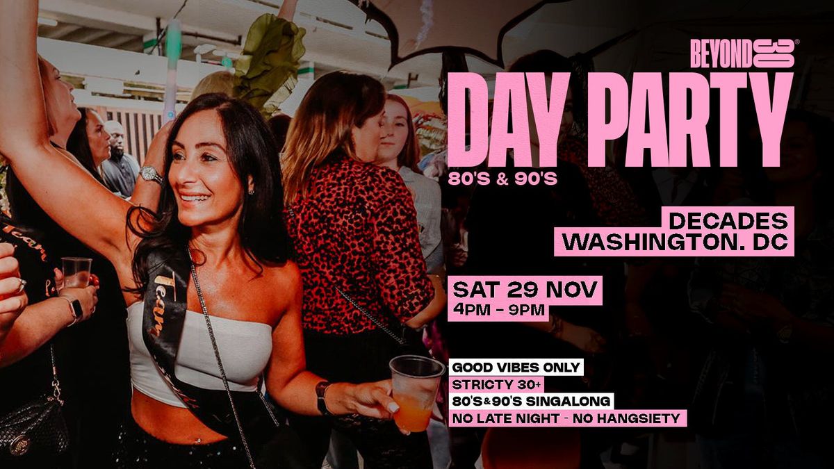 80s &amp; 90s Over 30s Daytime Clubbing - WASHINGTON. DC \ud83d\udd7a\ud83c\udffd 