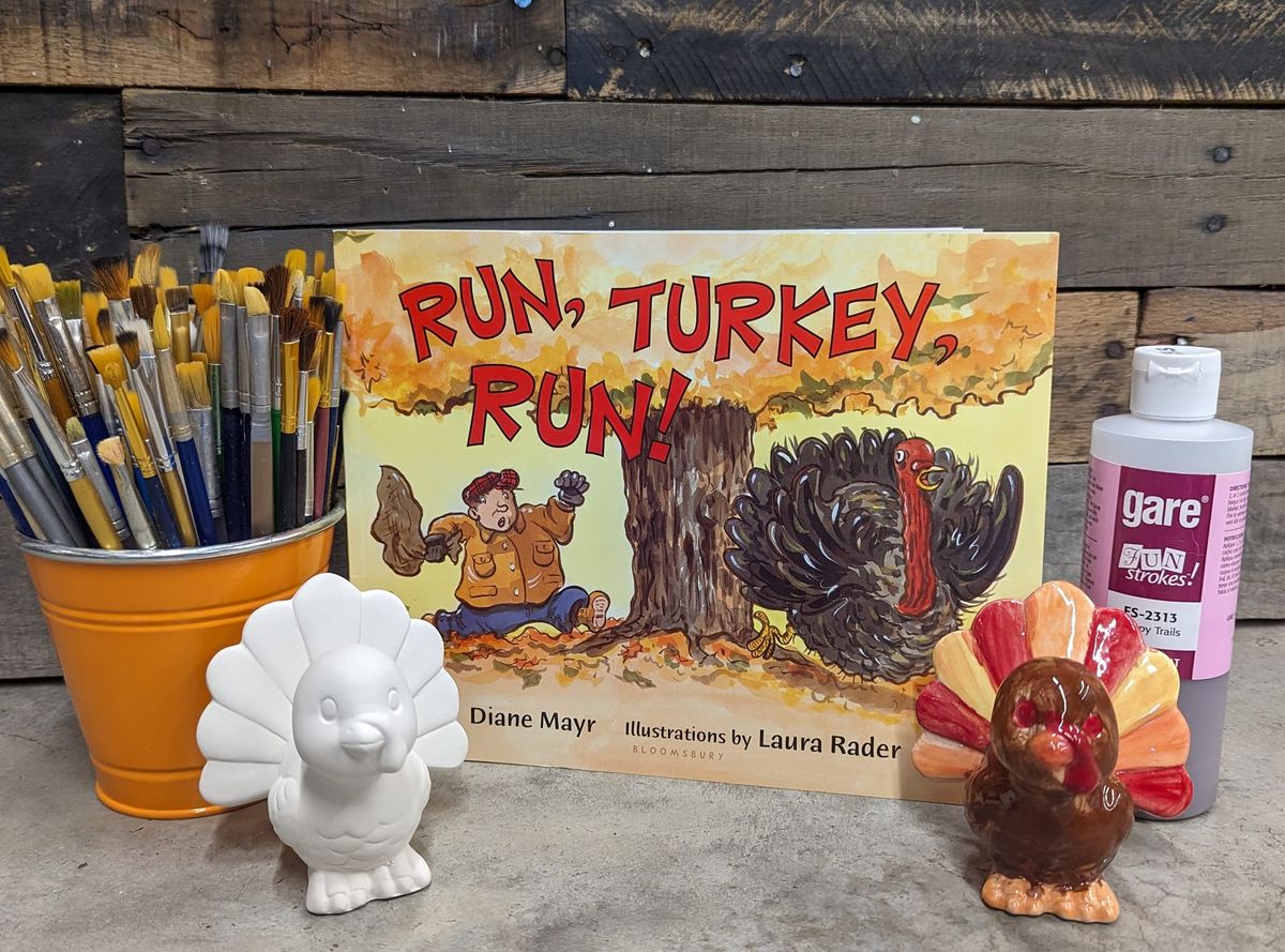 Storytime & Paint: Run, Turkey, Run!