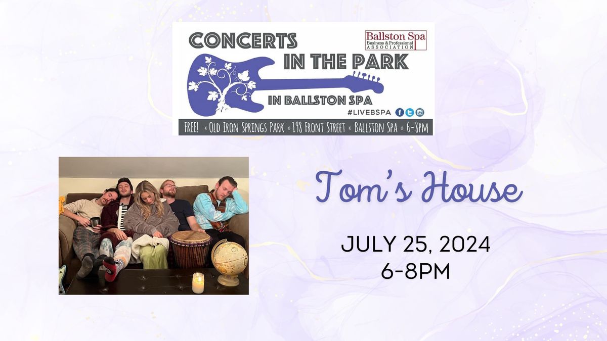 Ballston Spa Concerts in the Park: Tom's House 