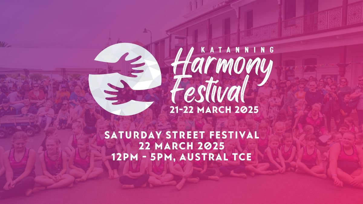 Saturday Street Festival - Katanning Harmony Festival 2025