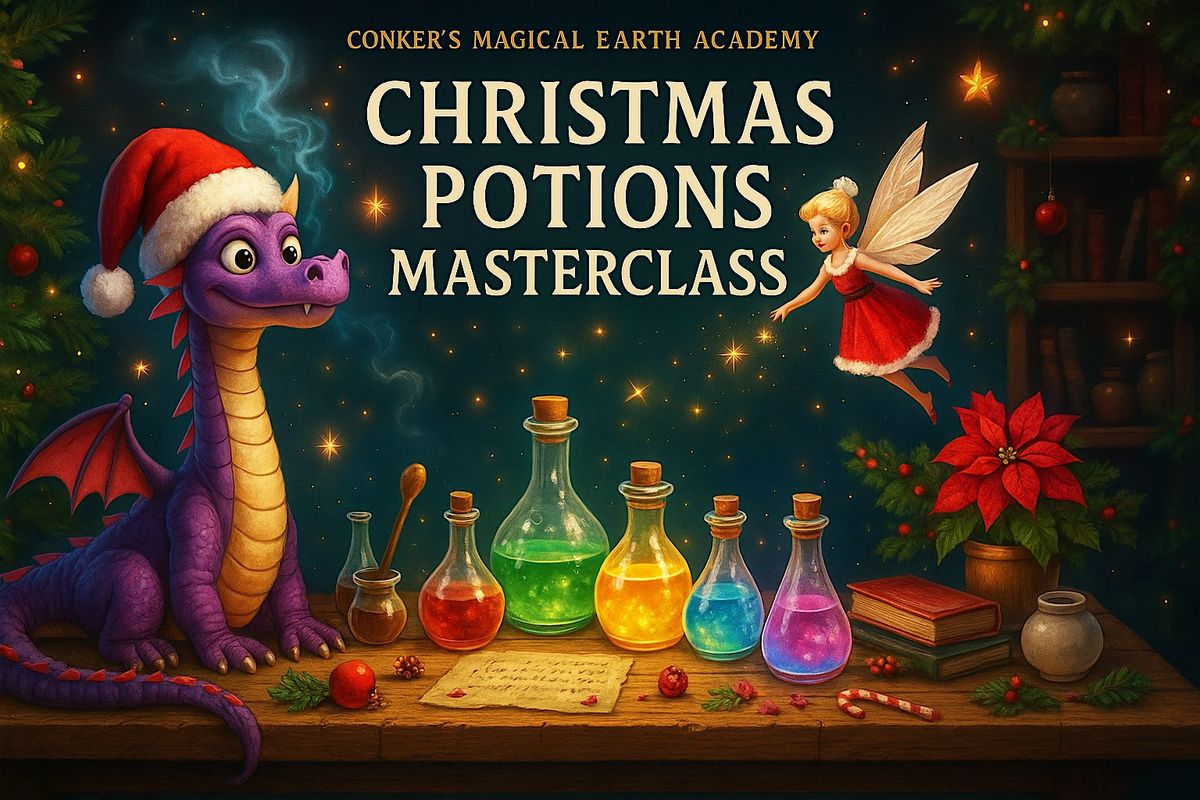 Christmas Potion Masterclass for children ages 3 to 300!