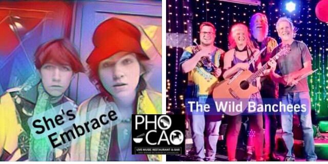 She\u2019s Embrace\/ The Wild Banchees at Pho Cao